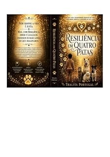 Livro RESILIÊNCIA EM QUATRO PATAS : Como os animais me salvaram quando eu ainda não sabia que precisava ser salva