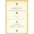The Great Transformation: The Beginning of Our Religious Traditions