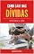 Livro Como Sair Das Dívidas: Sem Perder O Sono