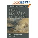 Desire, Dialectic, and Otherness: An Essay on Origins, Second Edition