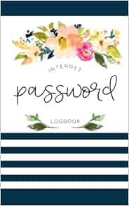 Password book A Premium Journal And Logbook To Protect Usernames and
Passwords Modern Password Keeper Vault Notebook and Online Organizer
with Calligraphy and Hand Lettering Design Epub-Ebook