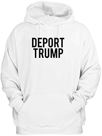 Deport Trump fuck Donald Trump Hoodie X-Large White