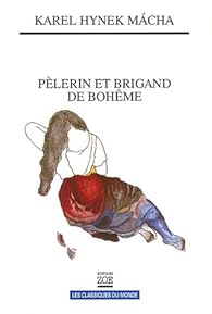 Pèlerin et brigand de Bohême : Oeuvres choisies