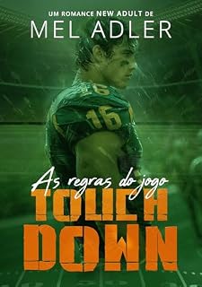 Livro Touchdown (As regras do Jogo Livro 1)