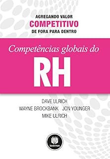 Livro Competências Globais de RH: Agregando Valor Competitivo de Fora para Dentro