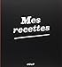 Mes recettes maisons by