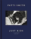 Just Kids Illustrated Edition by