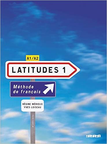 Latitudes 1 Livre De L Eleve 1 Cd Audio Methode De Francais A1 A2 French Edition Regine Merieux 9782278062492 Amazon Com Books