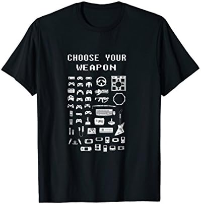 Choose Your Weapon Gamer Love Funny Video GamingFunny Gamer Love Choose Your Weapon Video Gaming Great Gift T-Shirt