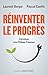 Réinventer le progrès (Essais) (French Edition) by 