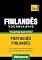 Livro Vocabulário Português-Finlandês - 7000 palavras mais úteis (European Portuguese Collection Livro 122)