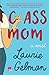 Class Mom by Laurie Gelman
