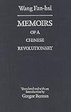 Memoirs of a Chinese Revolutionary by 