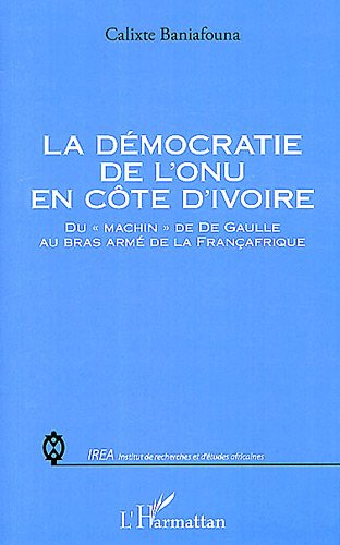 La  démocratie de l'ONU en Côte d'Ivoire