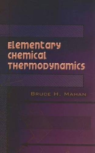 Elementary Chemical Thermodynamics (Dover Books on Chemistry)