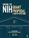 Writing the NIH Grant Proposal: A Step-by-Step Guide