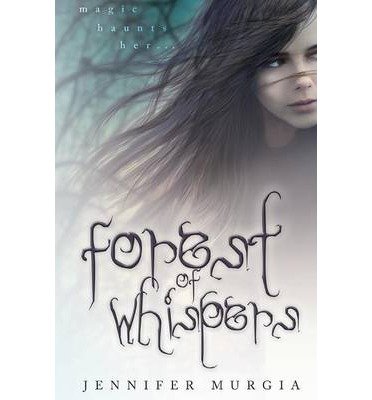 By Jennifer Murgia Forest of Whispers [Paperback]