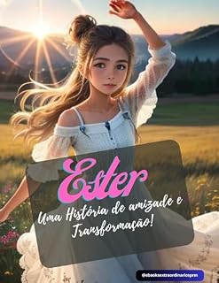 Livro Ester e Tânia Uma História de Amizade e Transformação