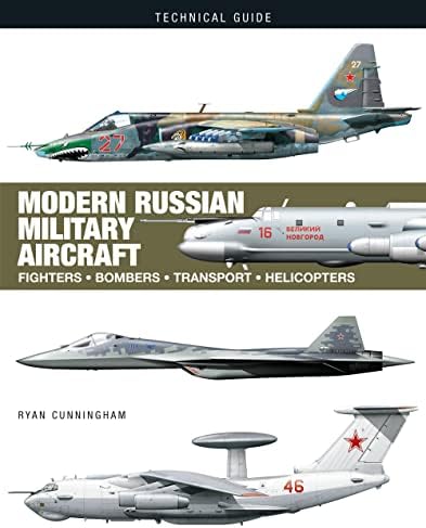 Russian Air Power: Current Organisation and Aircraft of All