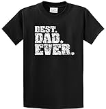 Best Dad Ever T-Shirts -Great Fathers Day Shirts in Regular, Big and Tall Sizes