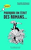 Pourquoi on écrit des romans... by