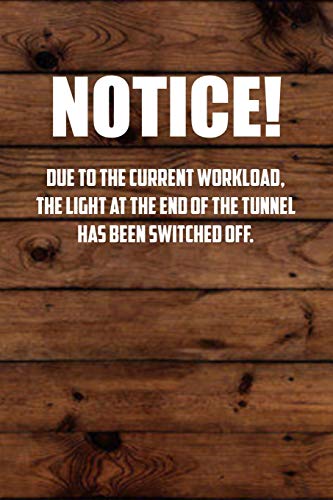 Cartello In Metallo Umoristico Per Ufficio: WARNING The Light At The End Of The Tunnel Has Been Switched Off – 20x15 Cm