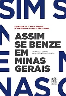 Livro Assim se benze em Minas Gerais: Um estudo sobre a cura através da palavra