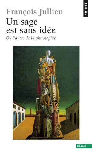 Un  sage est sans idée ou L'autre de la philosophie