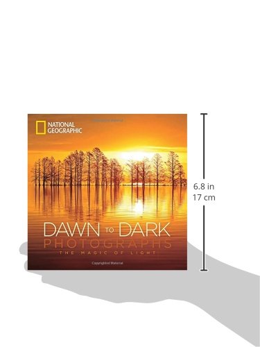 National Geographic Dawn to Dark Photographs: The Magic of Light