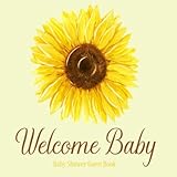 Baby Shower Guest Book Welcome Baby: Sunflower