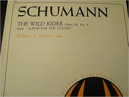 The Wild Rider Op 68 No 8 Schumann Palmer Amazon Com Books