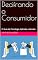 Livro Decifrando o Consumidor: O Guia de Psicologia Aplicada a Vendas