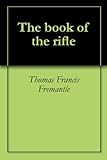 The book of the rifle by