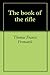 The book of the rifle by
