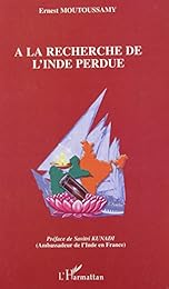 À la recherche de l'Inde perdue