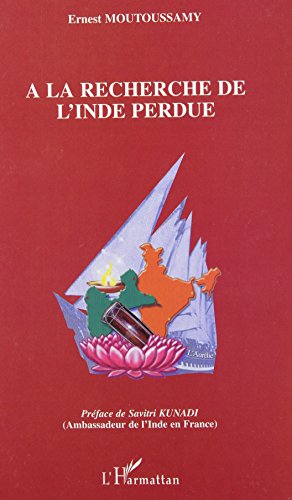 À la recherche de l'Inde perdue