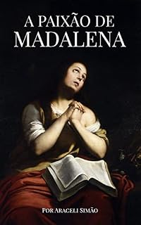 Livro A Paixão de Madalena
