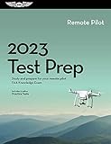 2023 Remote Pilot Test Prep: Study and prepare for