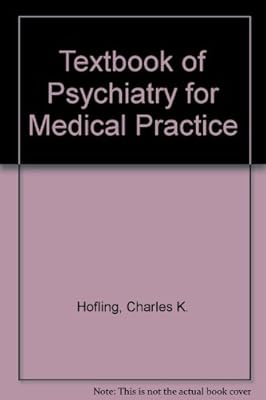 Textbook of Psychiatry for Medical Practice