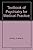 Textbook of Psychiatry for Medical Practice