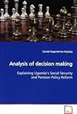 Image de Analysis of decision making: Explaining Uganda¿s Social Security and Pension Policy Reform
