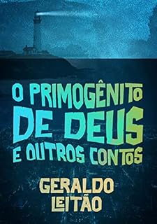 Livro O Primogênito De Deus E Outros Contos