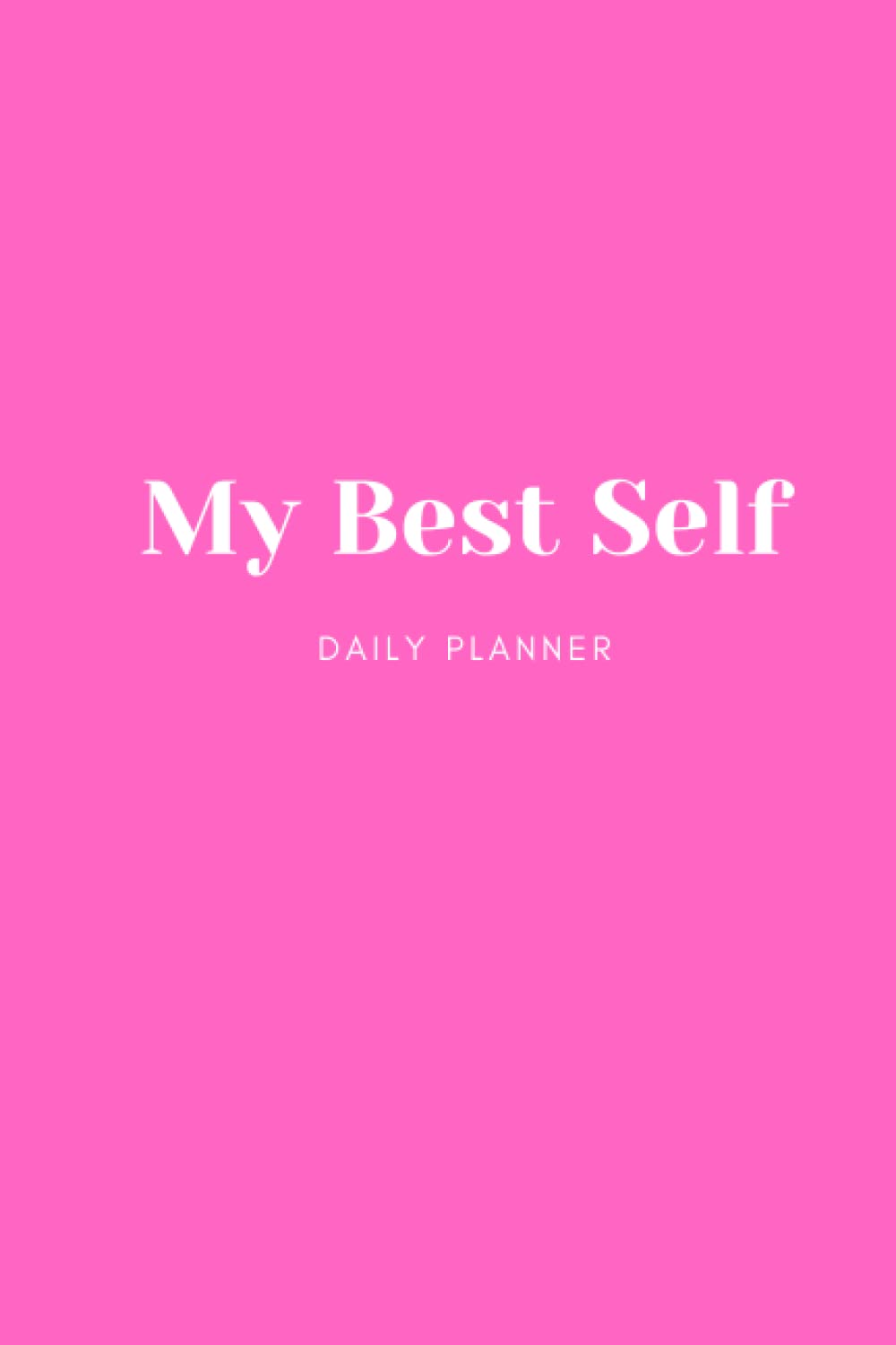 My Best Self- Daily Planner (Pink)