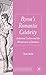 Byron's Romantic Celebrity: Industrial Culture and the Hermeneutic of Intimacy (Palgrave Studies in the Enlightenment, Romanticism and Cultures of Print)