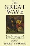 The Great Wave: Price Revolutions and the Rhythm of History cover