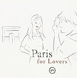 Paris For Lovers