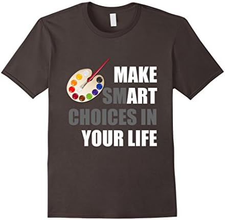 Mens Funny Art T-Shirt | Make Smart Choices In Your Life Medium Asphalt