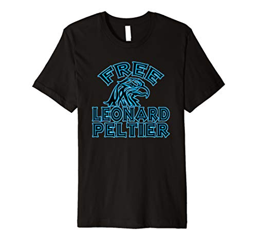 FREE LEONARD PELTIER eagle natives yellowstone Premium T-Shirt