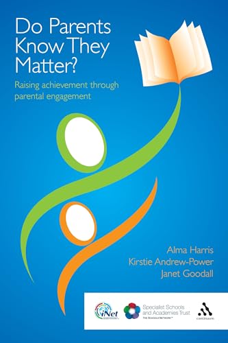 Do Parents Know They Matter?: Raising achievement through parental engagement