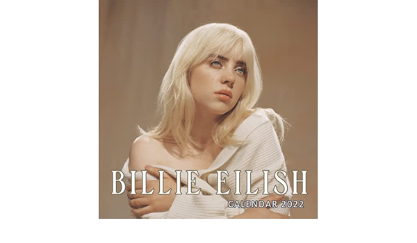 Billie Eilish Calendar 2022: Calendar 12 Months, January 2022 - December 2022 Official Squared Monthly | Bonus Last 4 Months 2021: Smith, Curtis, Smith: 9798770214420: Amazon.com: Books